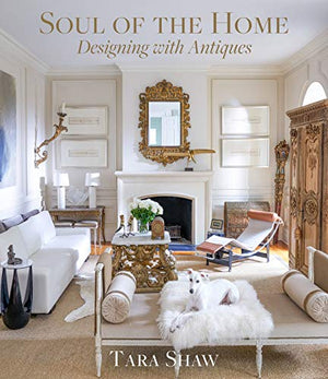Soul of the Home: Decorating with Antiques