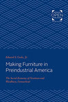 Making Furniture in Preindustrial America