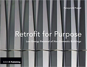 Retrofit for Purpose: Low Energy Renewal of Non-Domestic Buildings